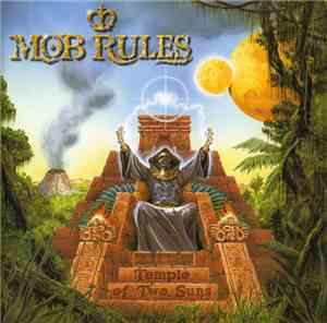 Mob Rules - Temple Of Two Suns