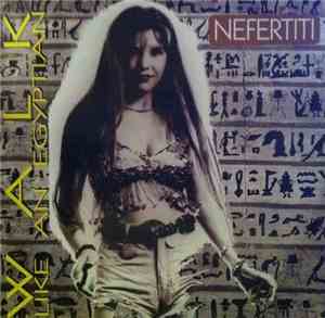 Nefertiti - Walk Like An Egyptian