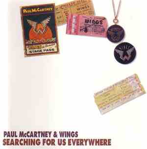 Paul McCartney & Wings - Searching For Us Everywhere
