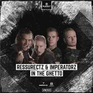 Ressurectz & Imperatorz - In The Ghetto