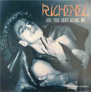 Richenel - Are You Just Using Me
