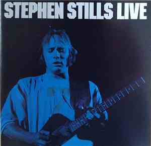 Stephen Stills - Live