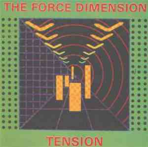 The Force Dimension - Tension