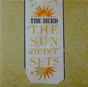 The Herd - The Sun Never Sets