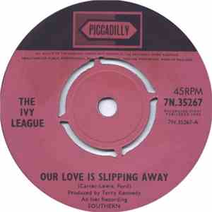 The Ivy League - Our Love Is Slipping Away
