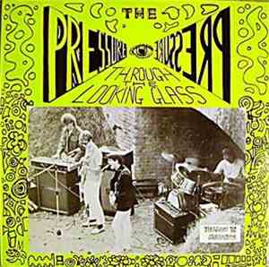 The Pressure  - Through The Looking Glass