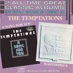 The Temptations - A Song For You / Masterpiece