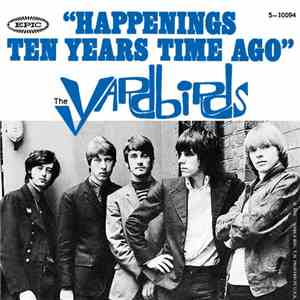 The Yardbirds - Happenings Ten Years Time Ago