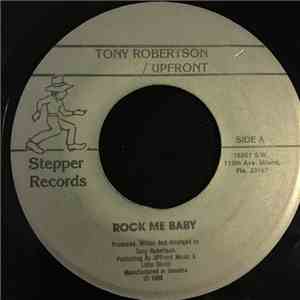 Tony Robertson , Upfront  - Rock Me Baby