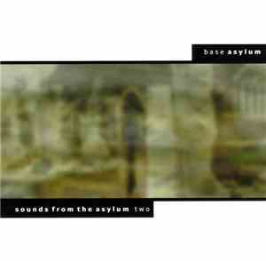 Various - Base Asylum: Sounds From The Asylum Two