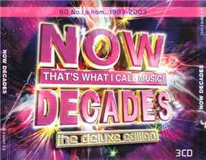 Various - Now That's What I Call Music! Decades - The Deluxe Edition