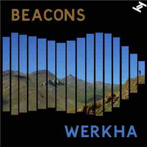 Werkha - Beacons