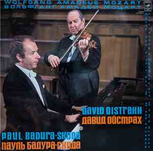 Wolfgang Amadeus Mozart, David Oistrakh, Paul Badura-Skoda - Sonatas Nos. 3 ...