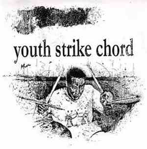 Youth Strike Chord - Youth Strike Chord