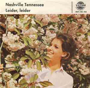 Anne Gray / Jimmy Fields - Nashville Tennessee / Leider, Leider