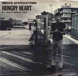 Bruce Springsteen - Hungry Heart / Held Up Without A Gun