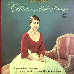 Callas - Portrays Verdi Heroines