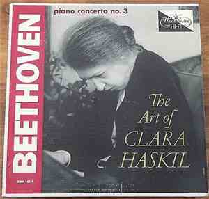 Clara Haskil - The Art Of Clara Haskil Beethoven Piano Concerto No. 3