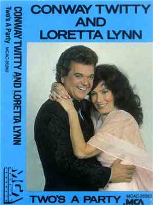 Conway Twitty And Loretta Lynn - Two's A Party
