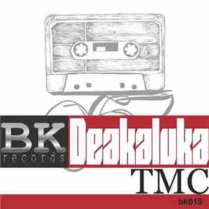 Deakaluka - TMC