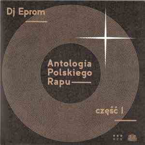 DJ Eprom - Antologia Polskiego Rapu
