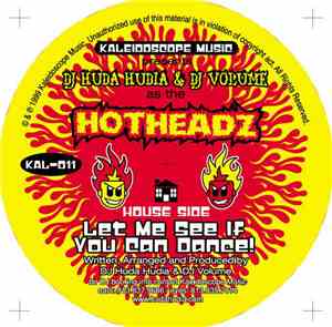 DJ Huda Hudia & DJ Volume As The Hotheadz - Let Me See If You Can Dance!