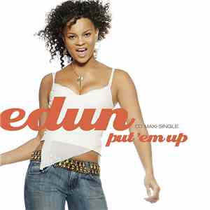Edun - Put 'Em Up