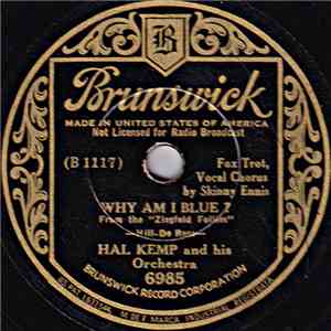 Hal Kemp And His Orchestra - Why Am I Blue? / Irresistible