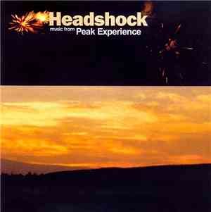 Headshock  - Music From Peak Experience