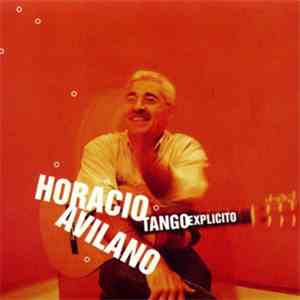 Horacio Avilano - Tango Explicito