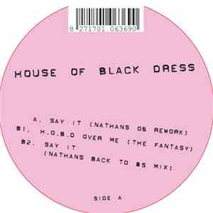 House Of Black Dress - Say It