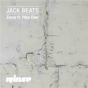 Jack Beats Ft. Riko Dan - Zone