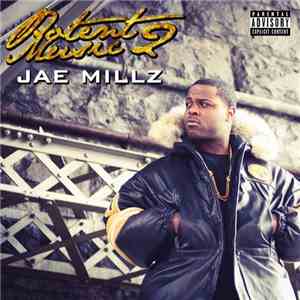 Jae Millz - Potent Music 2