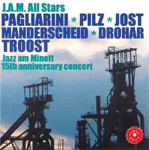 J.A.M. All Stars - Jazz Am Minett - 15th Anniversary Concert