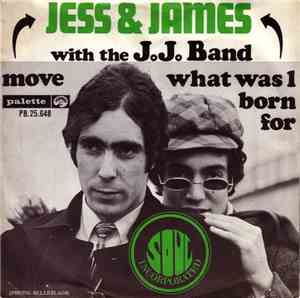 Jess & James With The J.J. Band - Move / What Was I Born For