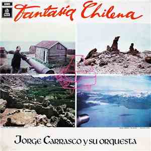 Jorge Carrasco Y Su Orquesta - Fantasia Chilena