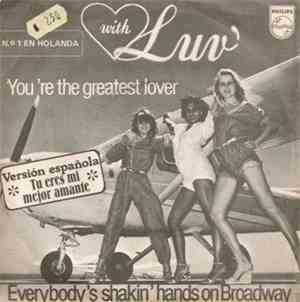 Luv' - You're The Greatest Lover (Sung In Spanish) / Everybody's Shakin' Ha ...
