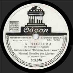 Manuel Gozalbo Con Llorens Y Orquesta Típica - La Higuera / De Méjico Llegó ...