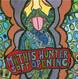 Mathis Hunter - Soft Opening