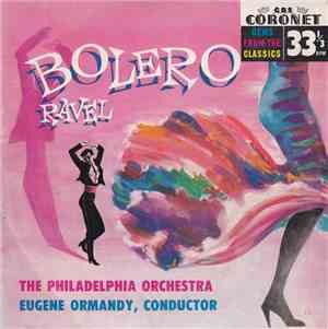 Maurice Ravel, The Philadelphia Orchestra - Bolero (Ravel)