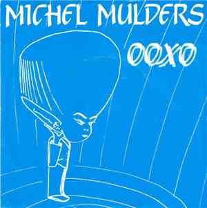 Michel Mulders - Ooxo