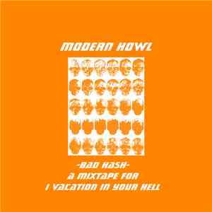Modern Howl - Bad Hash