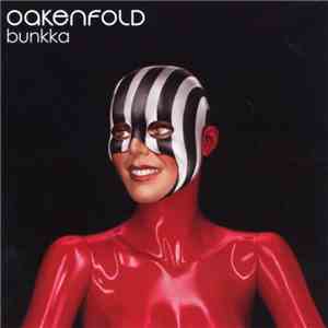 Oakenfold - Bunkka