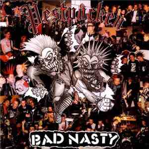 Pestpocken / Bad Nasty - Pestpocken / Bad Nasty