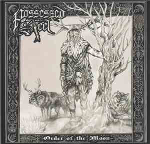 Possessed Steel - Order Of The Moon