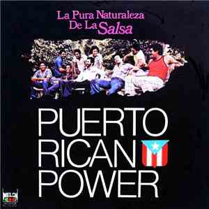 Puerto Rican Power - La Pura Naturaleza De La Salsa