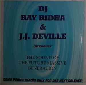 Ray Ridha & J.J. Deville - The Sound Of The Future Massive Generation