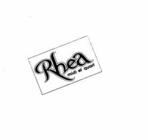 Rhea  - Midi Et Quart