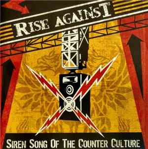 Rise Against - Siren Song Of The Counter Culture