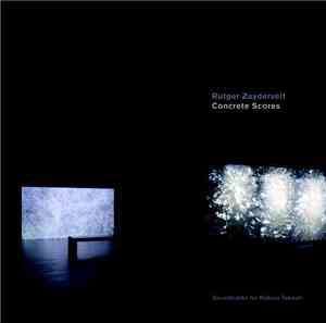 Rutger Zuydervelt - Concrete Scores (Soundtracks For Makino Takashi)